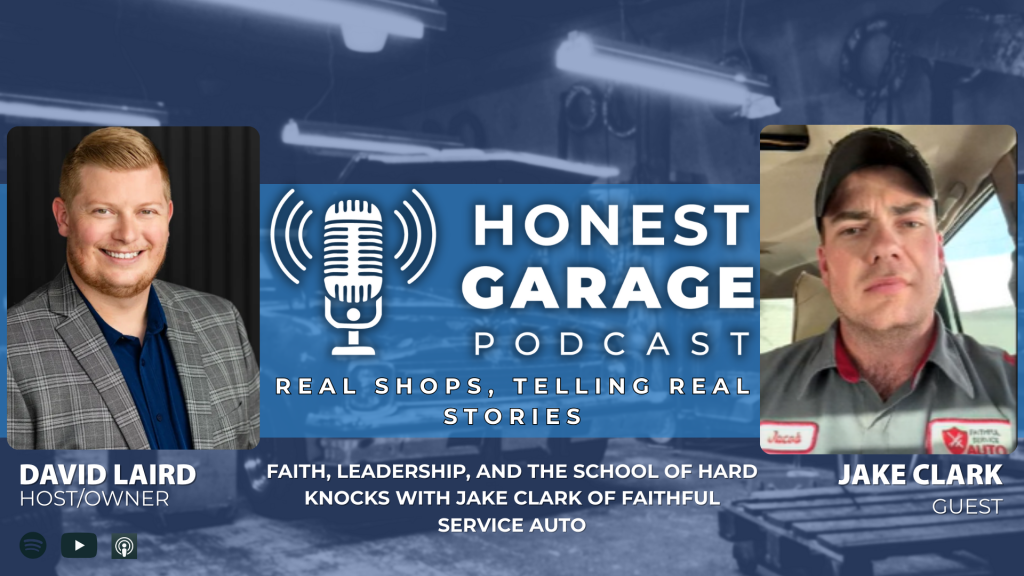 Jake Clark - Honest Garage Podcast - Faithful Service Auto